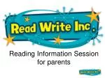 Reading Information Session for parents - slide 1