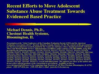Recent Efforts to Move Adolescent Substance Abuse Treatment Towards Evidenced Based Practice