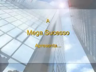 mega sucesso