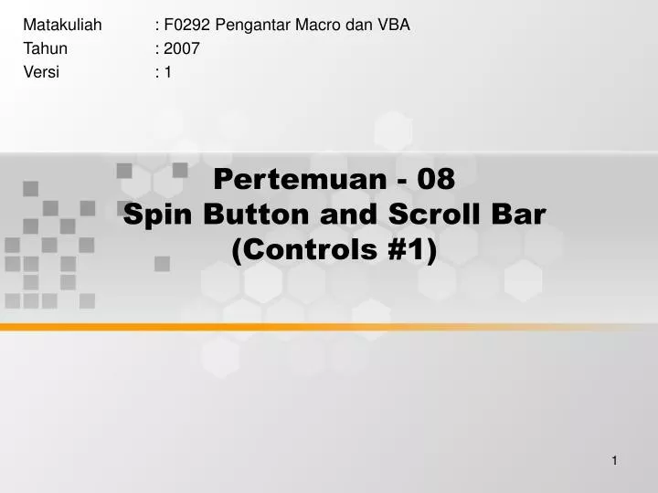 pertemuan 08 spin button and scroll bar controls 1