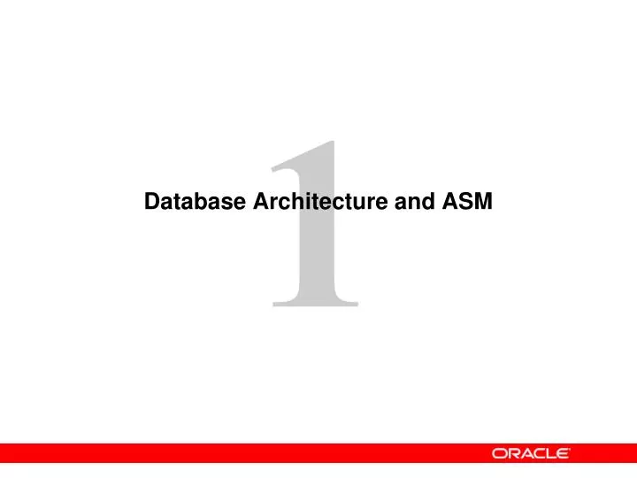 database architecture and asm