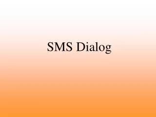 SMS Dialog