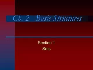 Ch. 2 Basic Structures