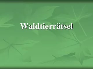 waldtierr tsel