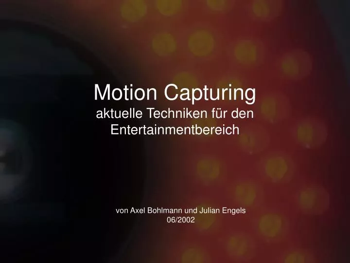 motion capturing aktuelle techniken f r den entertainmentbereich