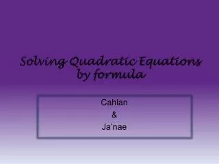 Solving Quadratic Equations by formula