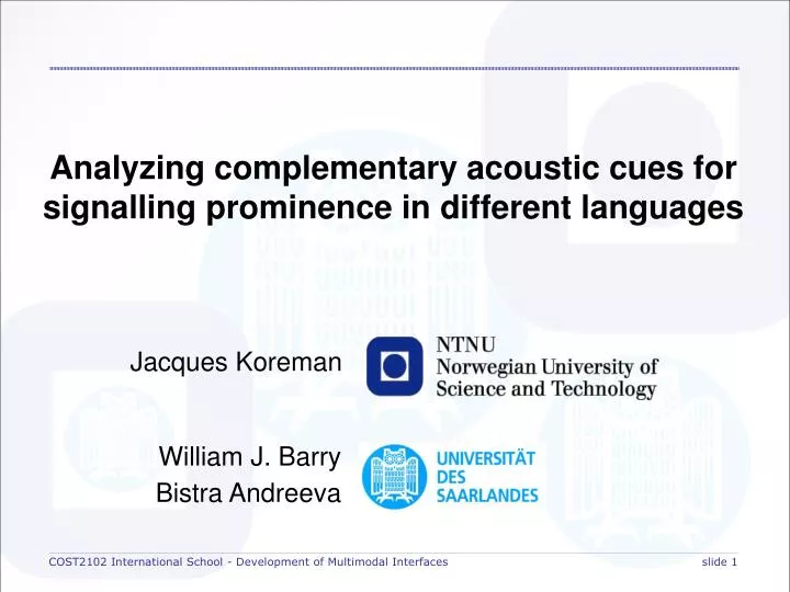 analyzing complementary acoustic cues for signalling prominence in different languages