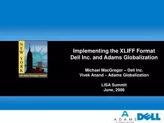 Implementing the XLIFF Format Dell Inc. and Adams Globalization