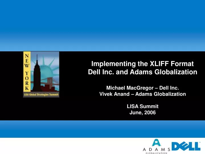 implementing the xliff format dell inc and adams globalization