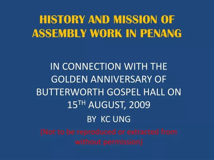 history and mission of assembly work in penang