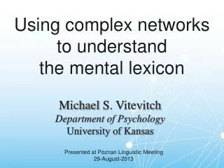 Using complex networks to understand the mental lexicon