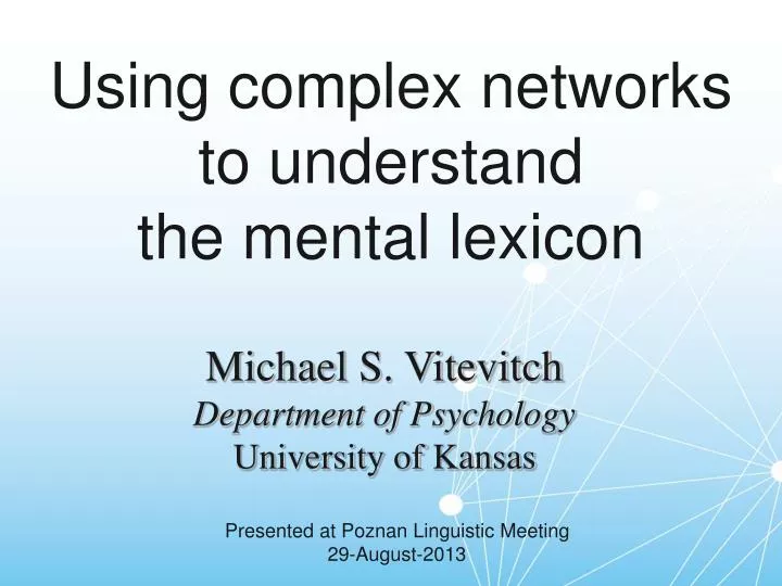 using complex networks to understand the mental lexicon