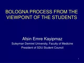 BOLOGNA PROCESS FROM THE VIEWPOINT OF THE STUDENTS