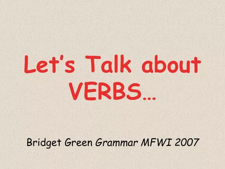let s talk about verbs