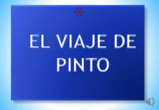 el viaje de pinto