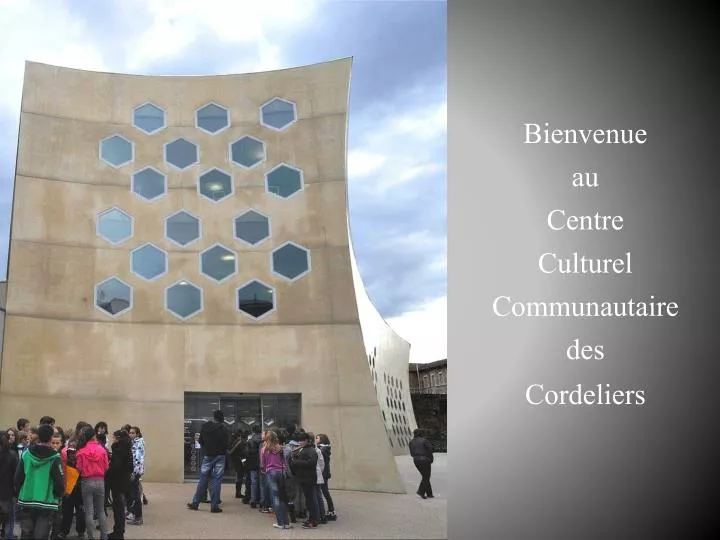 bienvenue au centre culturel communautaire des cordeliers