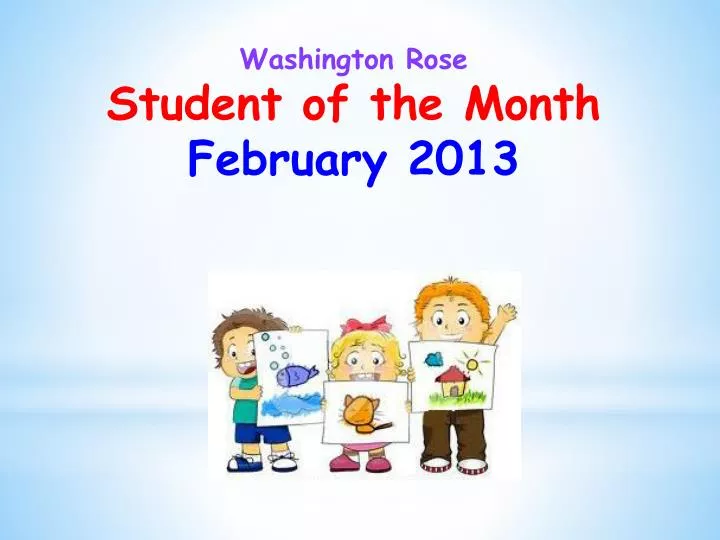 washington rose student of the month february 2013