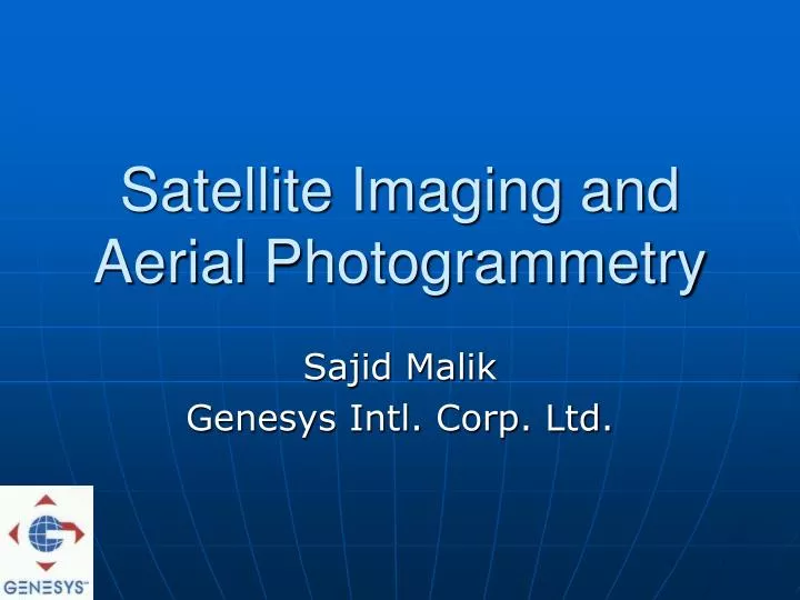 satellite imaging and aerial photogrammetry