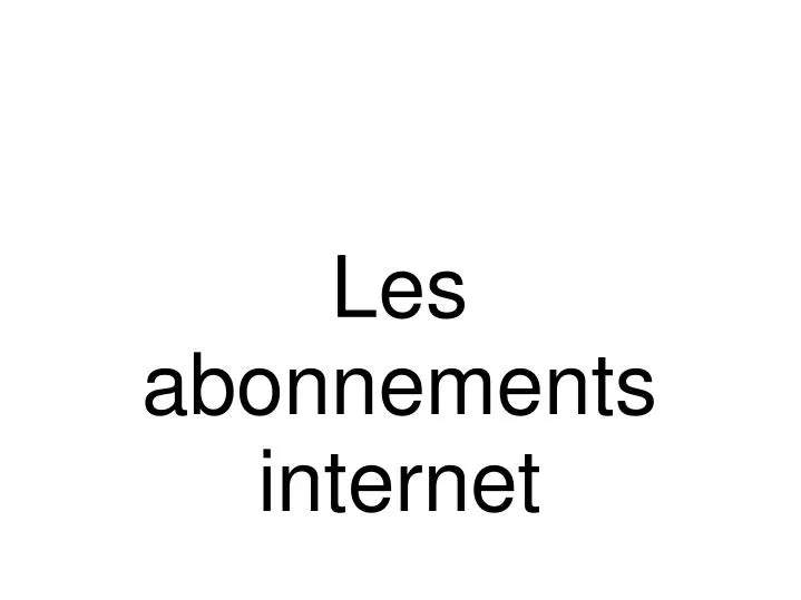 les abonnements internet