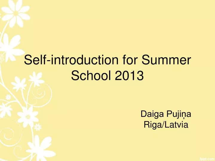 self introduction for summer school 2013