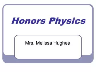 Honors Physics