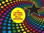 LA LEYENDA DEL TOPO DE LA CATEDRAL - slide 1