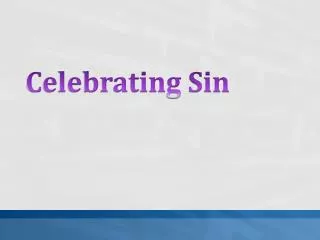Celebrating Sin