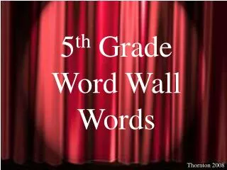 5 th Grade Word Wall Words