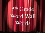 5 th Grade Word Wall Words