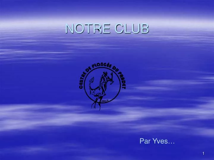 notre club