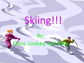 Skiing!!!