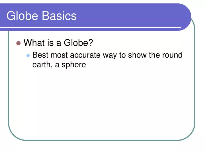globe basics