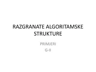 ra zgranate algoritamske strukture