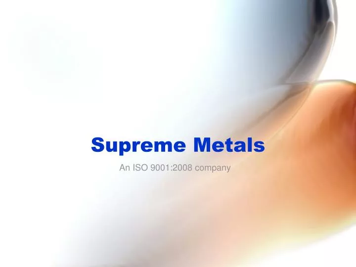 supreme metals