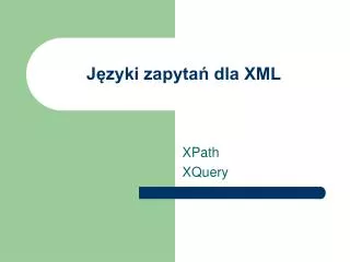 j zyki zapyta dla xml