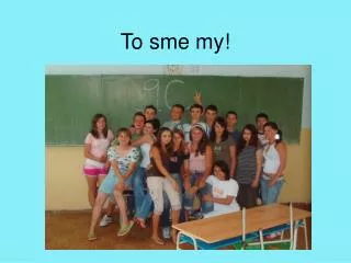 to sme my