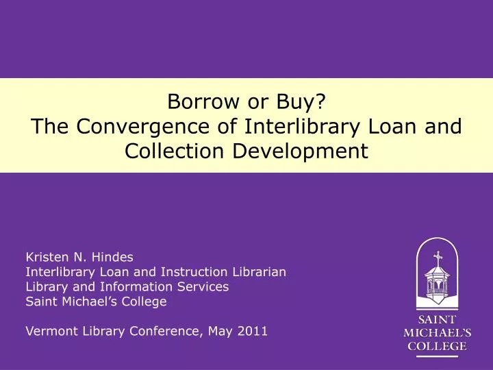 borrow or buy the convergence of interlibrary loan and collection development