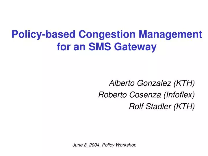 policy based congestion management for an sms gateway