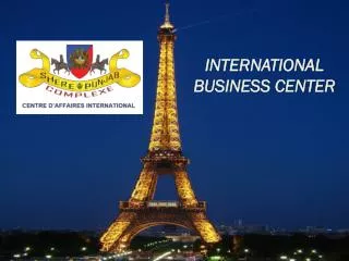 INTERNATIONAL BUSINESS CENTER