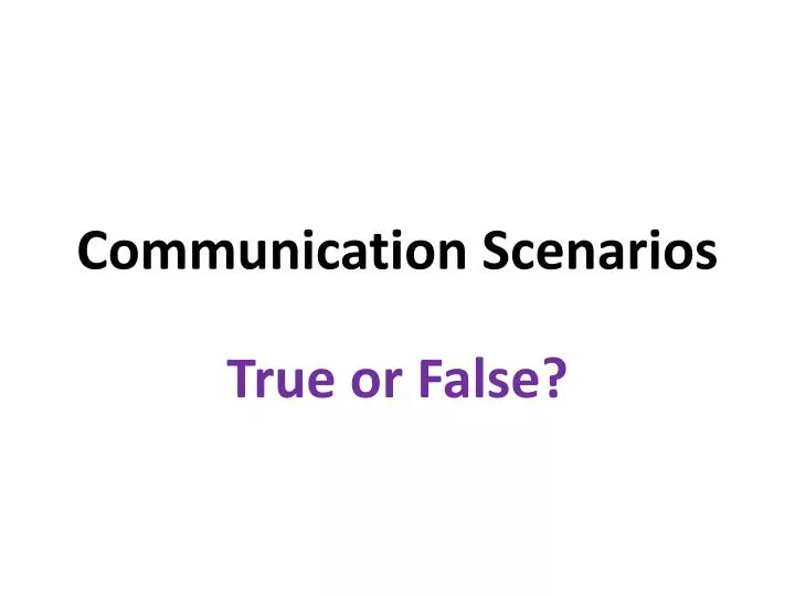 communication scenarios