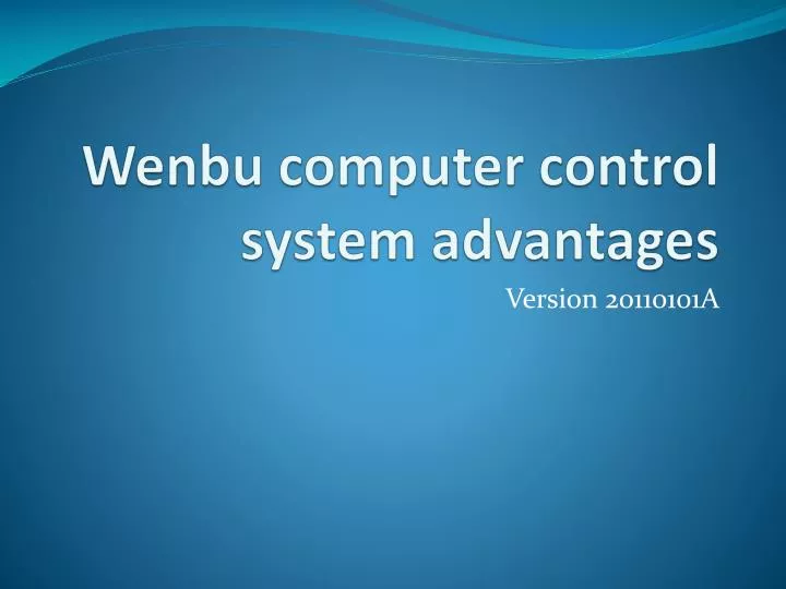 wenbu computer control system advantages