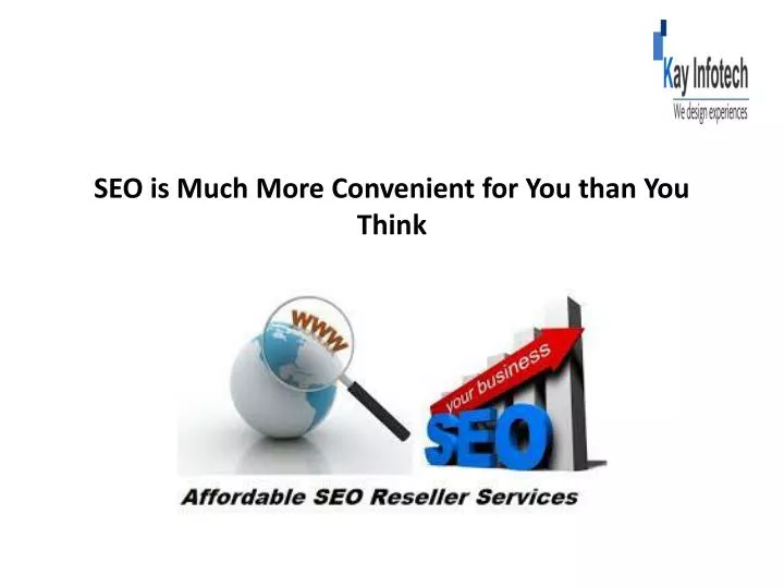 seo is much more convenient for you than you think