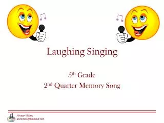 Laughing Singing