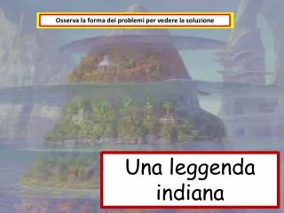 Una leggenda indiana