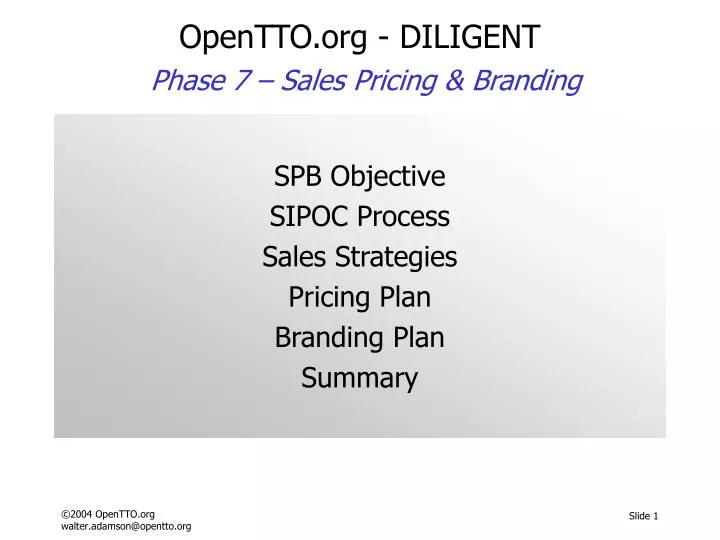 opentto org diligent phase 7 sales pricing branding