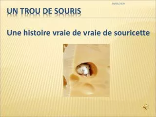 un trou de souris