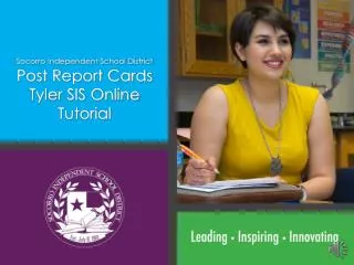 Socorro Independent School District Post Report Cards Tyler SIS Online Tutorial