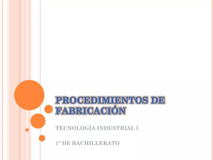 procedimientos de fabricaci n