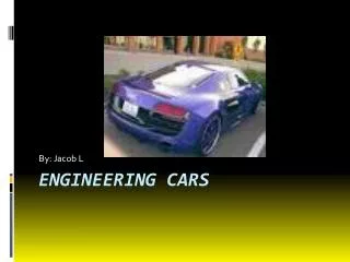 Engineering cars