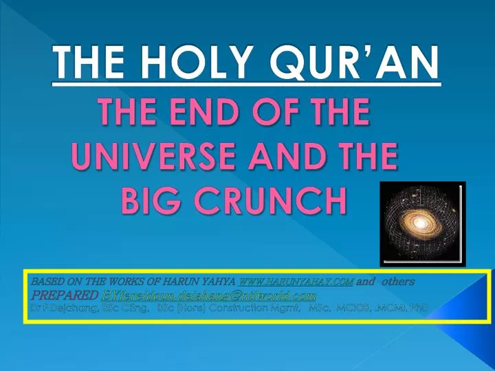 the holy qur an the end of the universe and the big crunch